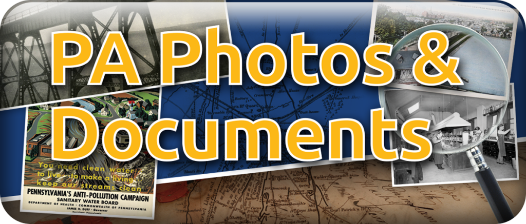 Go to Pennsylvania photos and documents website